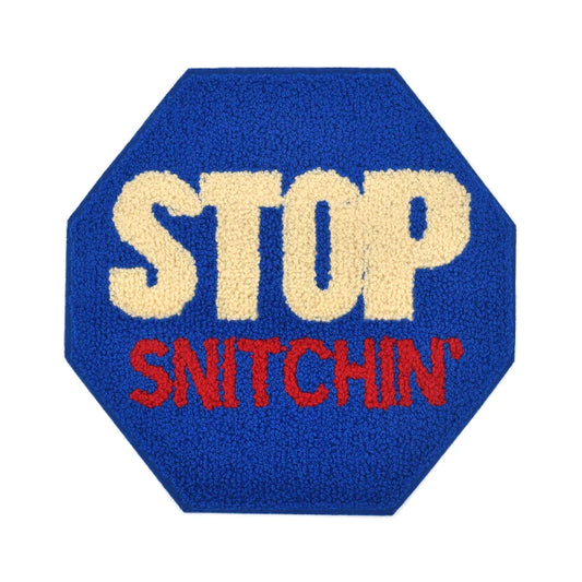 STOP SNITCHIN CHENILLE PATCH
